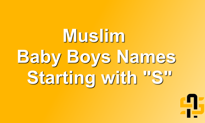 Muslim Baby Boys Names Starting with S