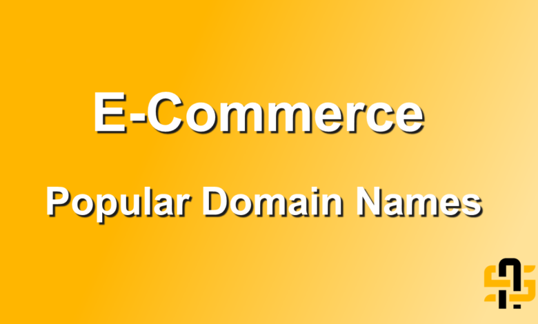 E-Commerce & Retail Popular Domain Names