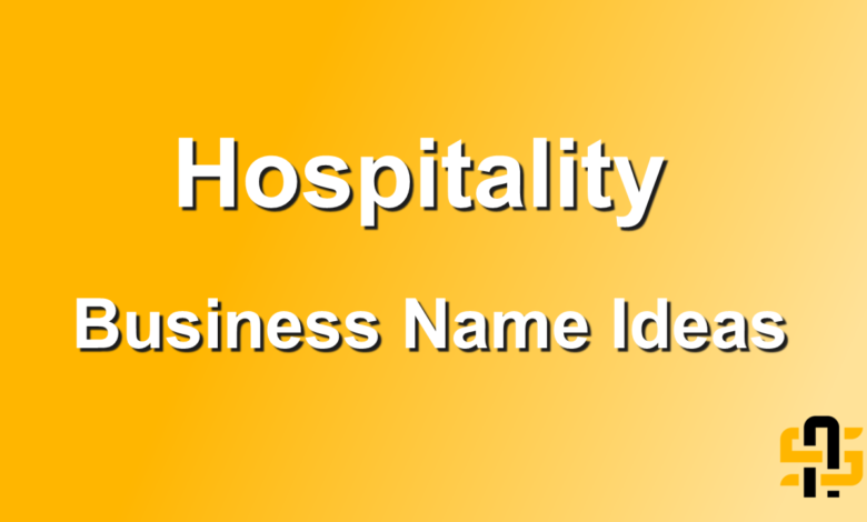 Hospitality Business Name Ideas