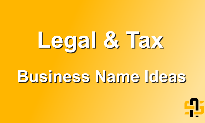 Legal & Tax Business Name Ideas