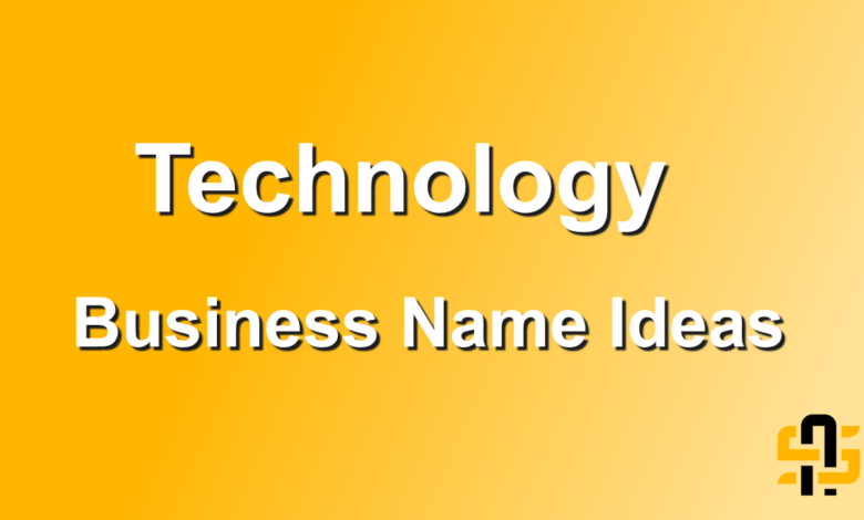 Technology Business Name Ideas