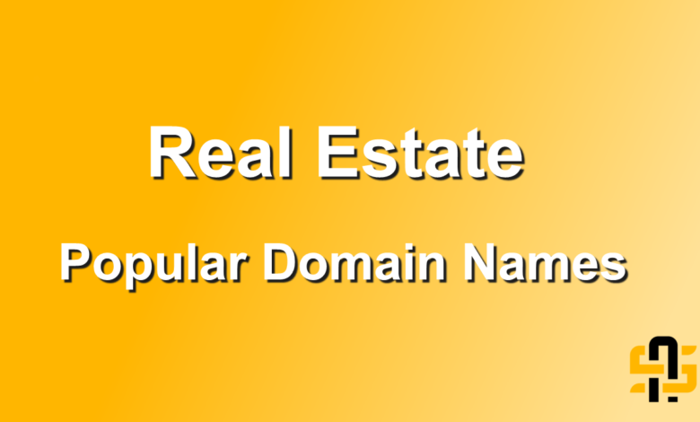 Real Estate Popular Domain Names