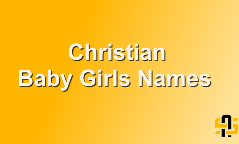 Christian Baby Girls Names